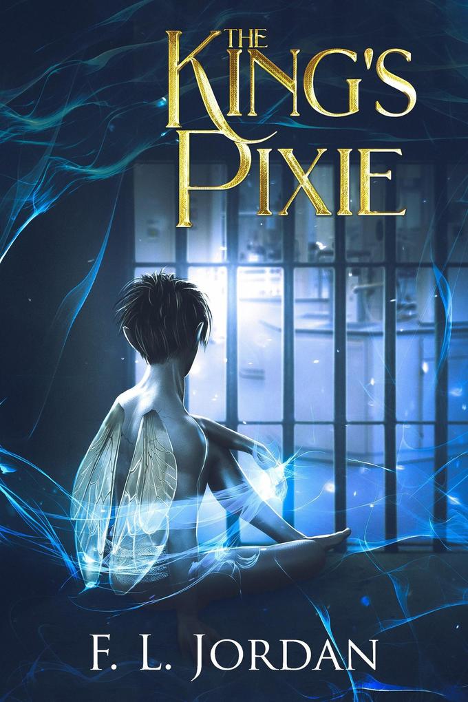The King‘s Pixie (Kingdom of Fae)