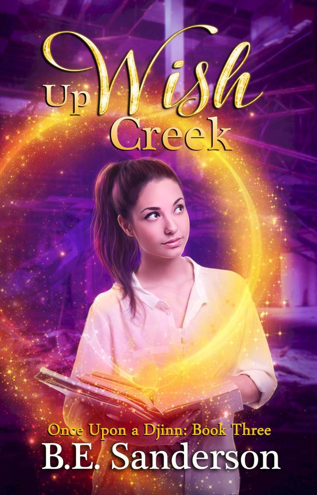 Up Wish Creek (Once Upon a Djinn #3)