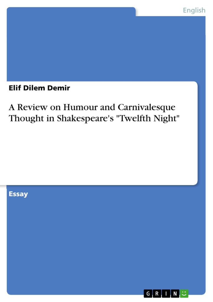 A Review on Humour and Carnivalesque Thought in Shakespeare‘s Twelfth Night