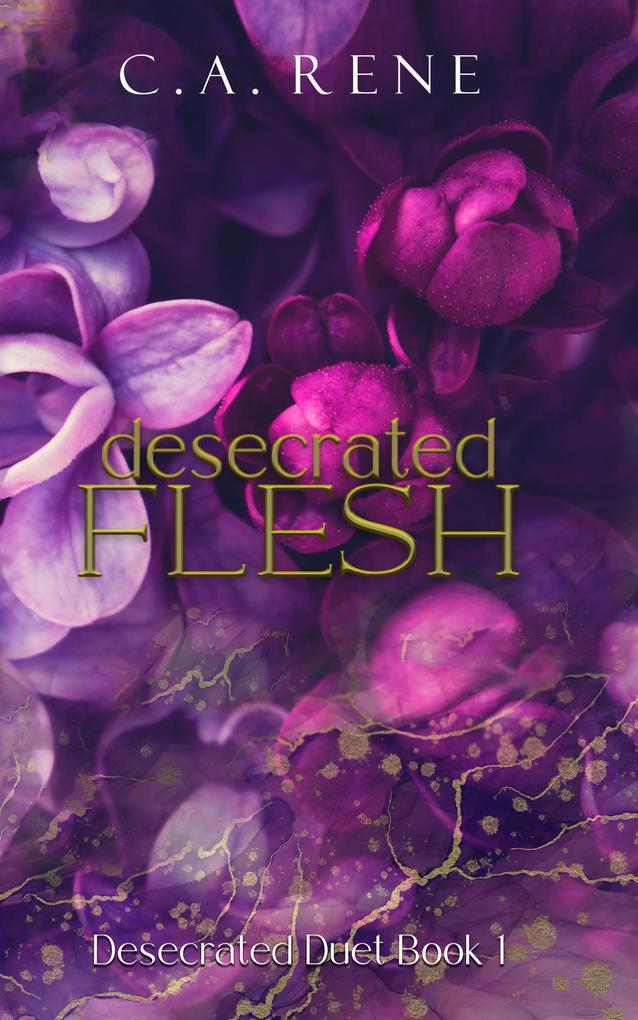 Desecrated Flesh (Desecrated Duet #1)