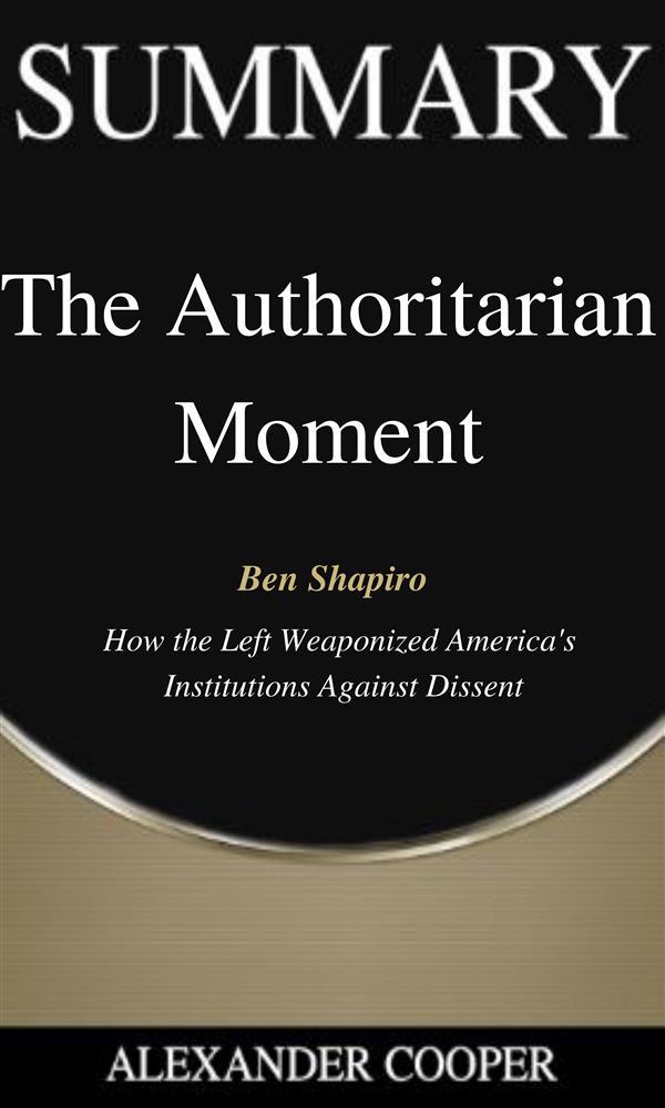 Summary of The Authoritarian Moment