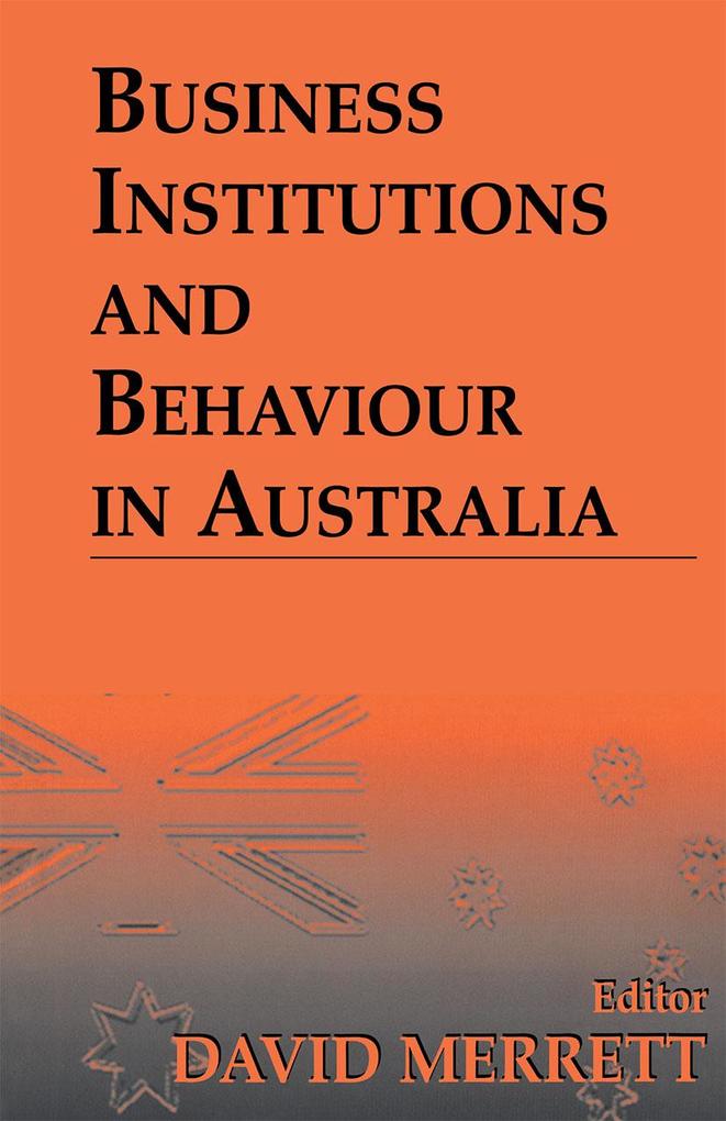 Business Institutions and Behaviour in Australia