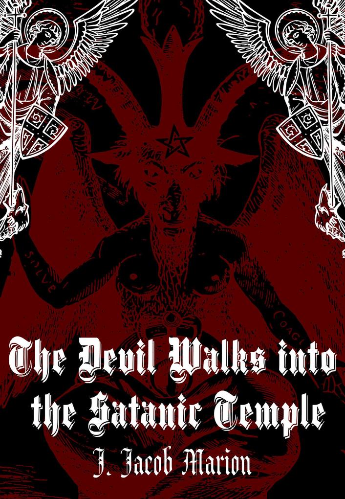 The Devil Walks into the Satanic Temple