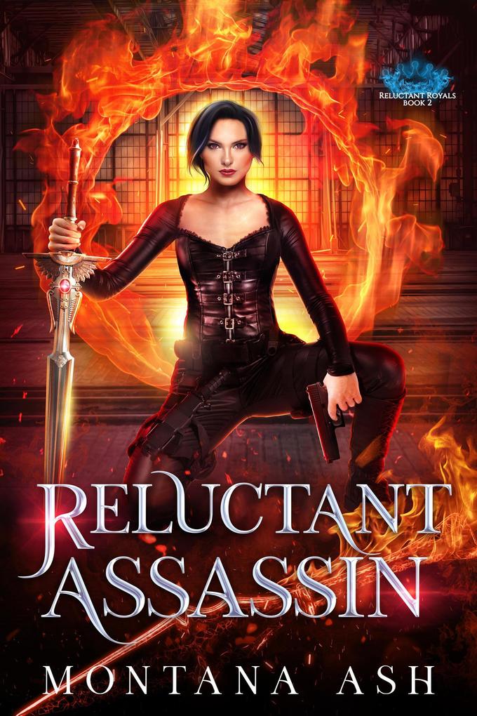 Reluctant Assassin (Reluctant Royals #2)