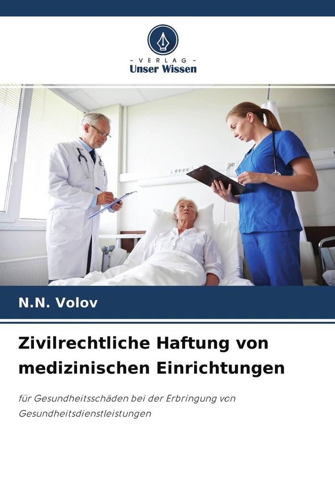 Zivilrechtliche Haftung von medizinischen Einrichtungen