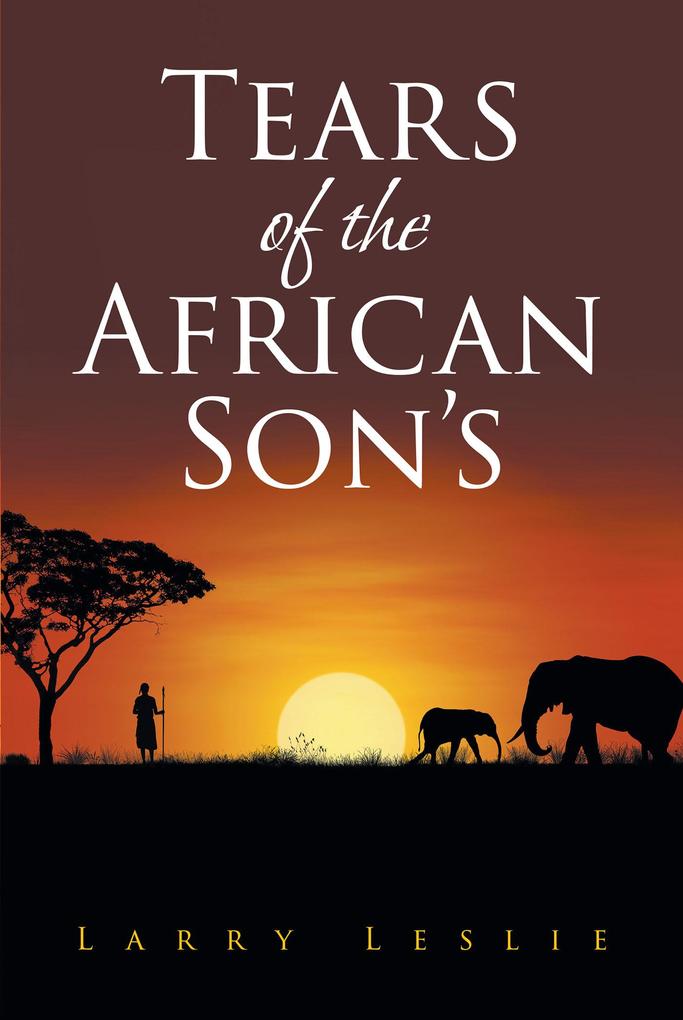 Tears of the African Son‘s