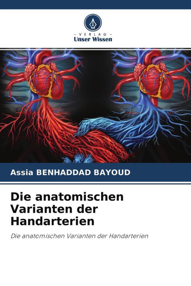 Die anatomischen Varianten der Handarterien