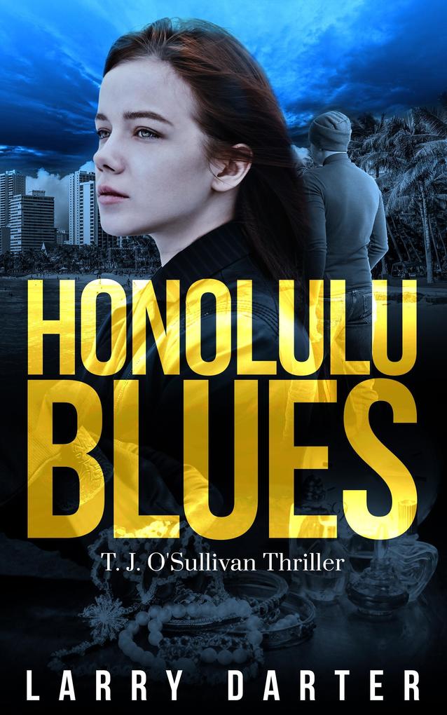 Honolulu Blues (T. J. O‘Sullivan Series #2)