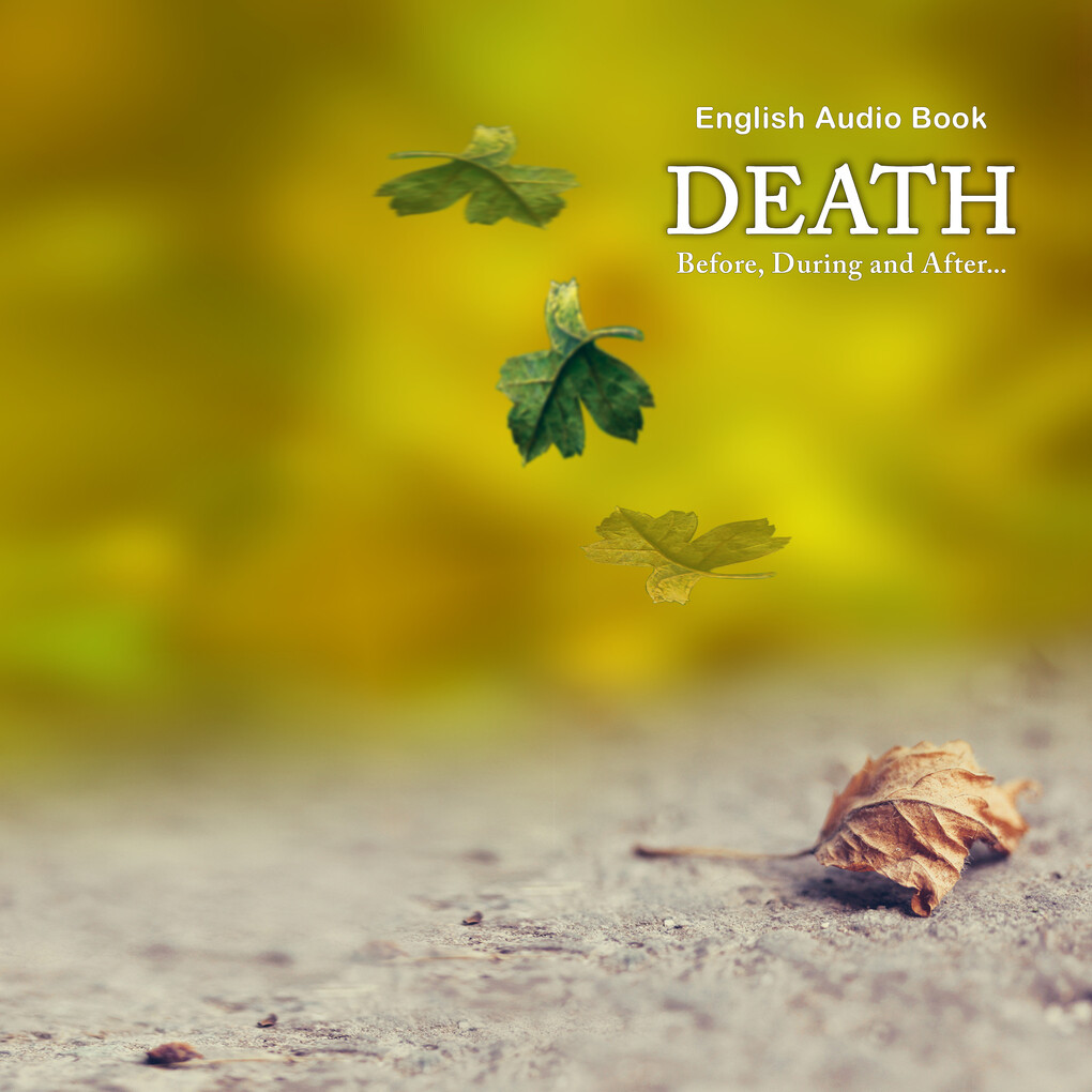 Death Before During & After... - English Audio Book