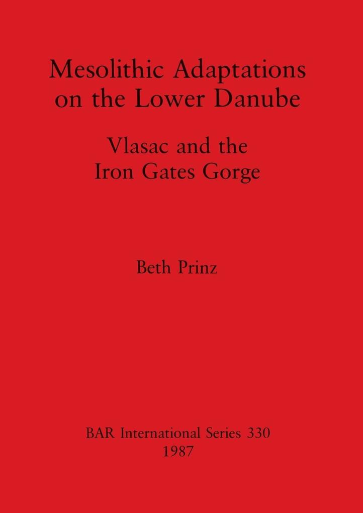 Mesolithic Adaptations on the Lower Danube