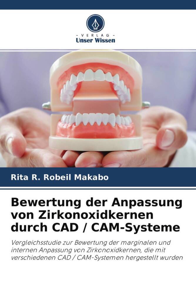 Bewertung der Anpassung von Zirkonoxidkernen durch CAD / CAM-Systeme