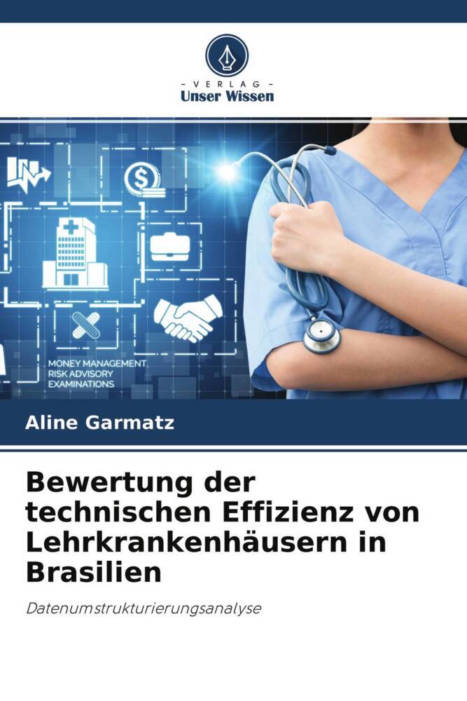Bewertung der technischen Effizienz von Lehrkrankenhäusern in Brasilien