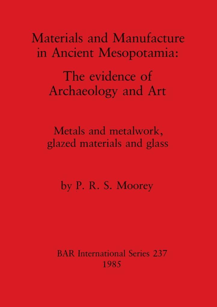 Materials and Manufacture in Ancient Mesopotamia