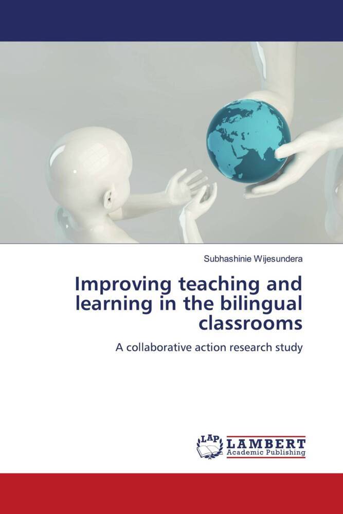 Improving teaching and learning in the bilingual classrooms