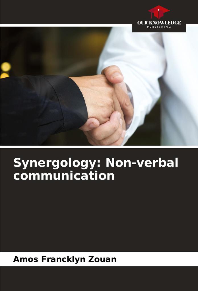 Synergology: Non-verbal communication