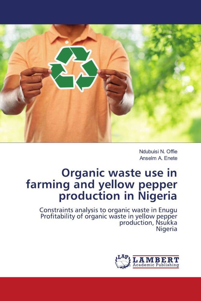 Organic waste use in farming and yellow pepper production in Nigeria