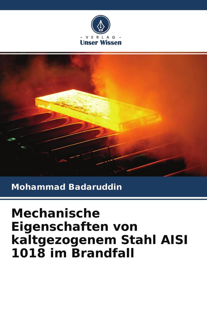 Mechanische Eigenschaften von kaltgezogenem Stahl AISI 1018 im Brandfall
