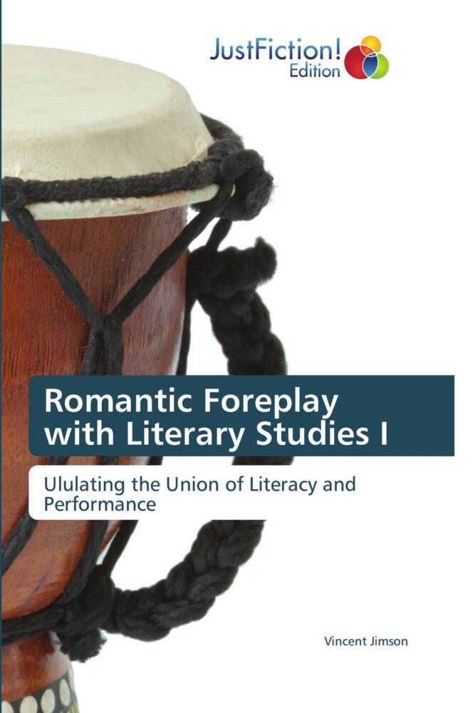 Romantic Foreplay with Literary Studies I