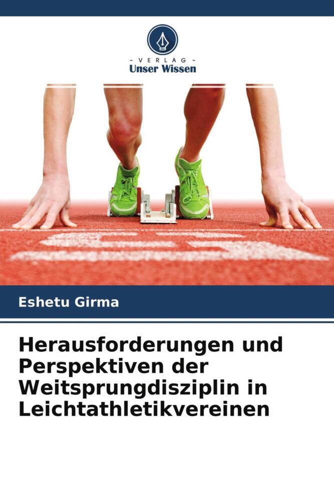 Herausforderungen und Perspektiven der Weitsprungdisziplin in Leichtathletikvereinen