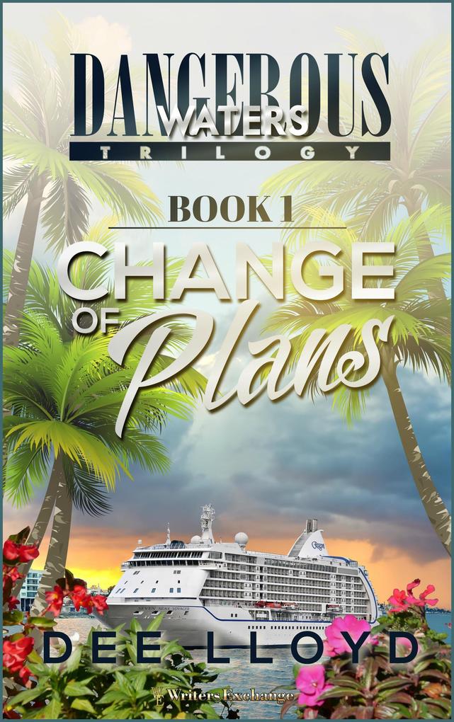 Change of Plans (Dangerous Waters Trilogy #1)