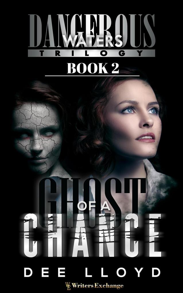 Ghost of a Chance (Dangerous Waters Trilogy #2)