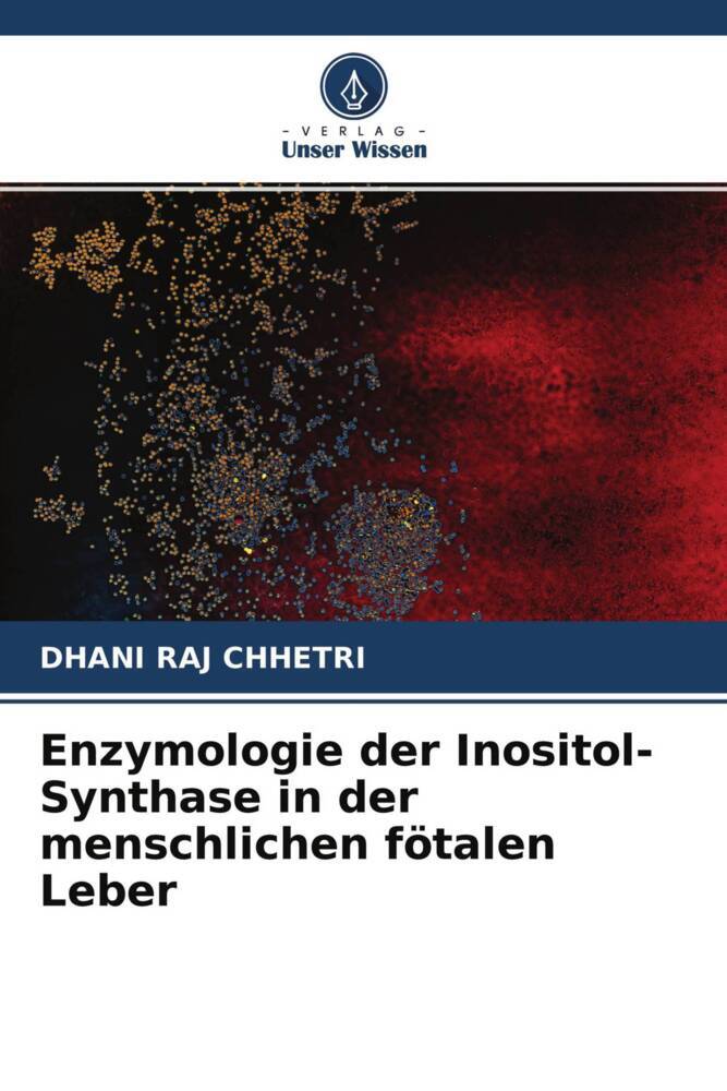 Enzymologie der Inositol-Synthase in der menschlichen fötalen Leber