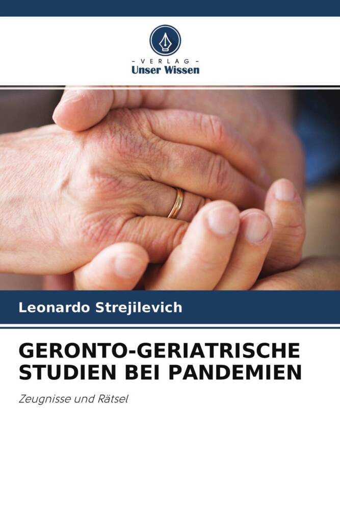 GERONTO-GERIATRISCHE STUDIEN BEI PANDEMIEN