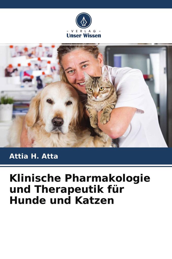 Klinische Pharmakologie und Therapeutik für Hunde und Katzen
