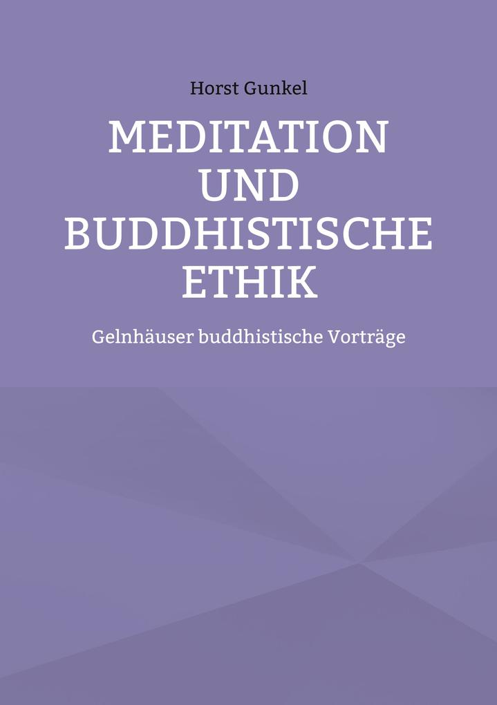 Meditation und buddhistische Ethik