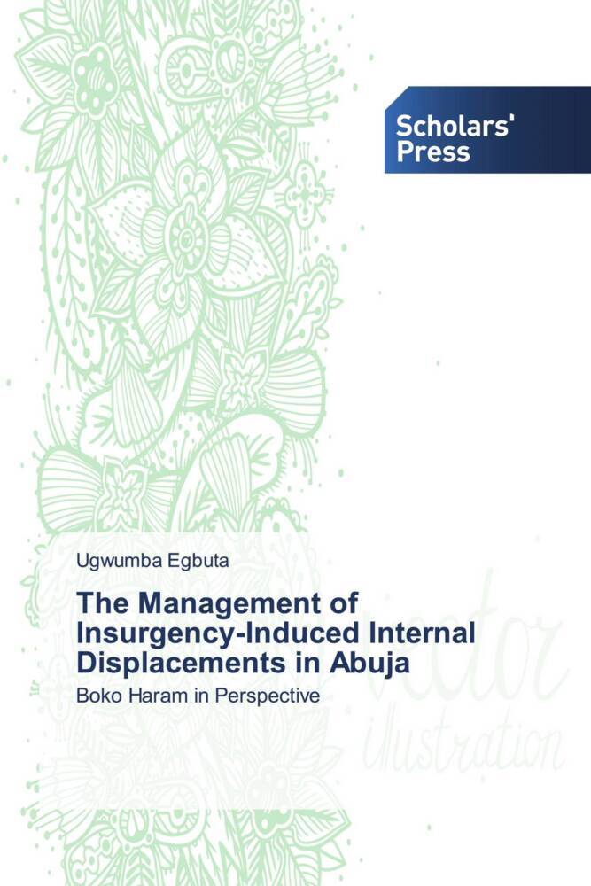 The Management of Insurgency-Induced Internal Displacements in Abuja