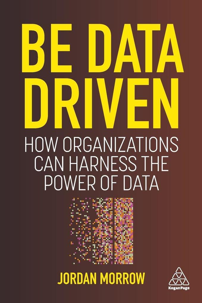 Kogan Page Be Data Driven