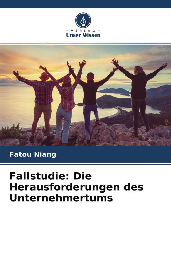 Fallstudie: Die Herausforderungen des Unternehmertums