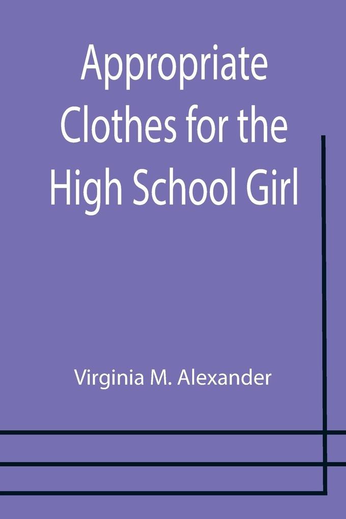 Appropriate Clothes for the High School Girl