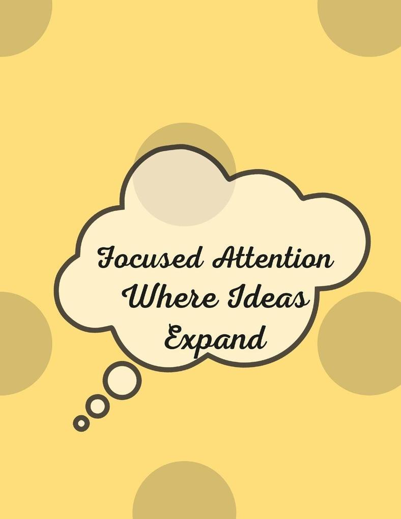 Focused Attention