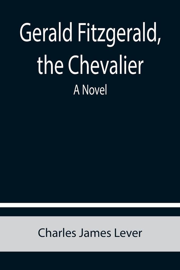 Gerald Fitzgerald the Chevalier