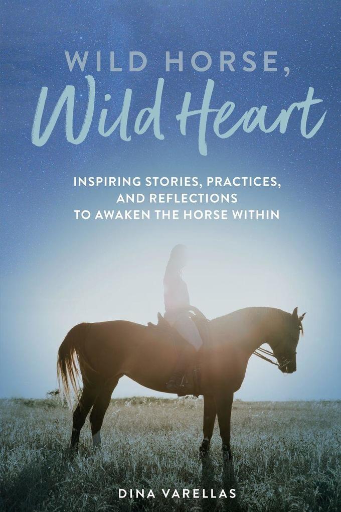 Wild Horse Wild Heart