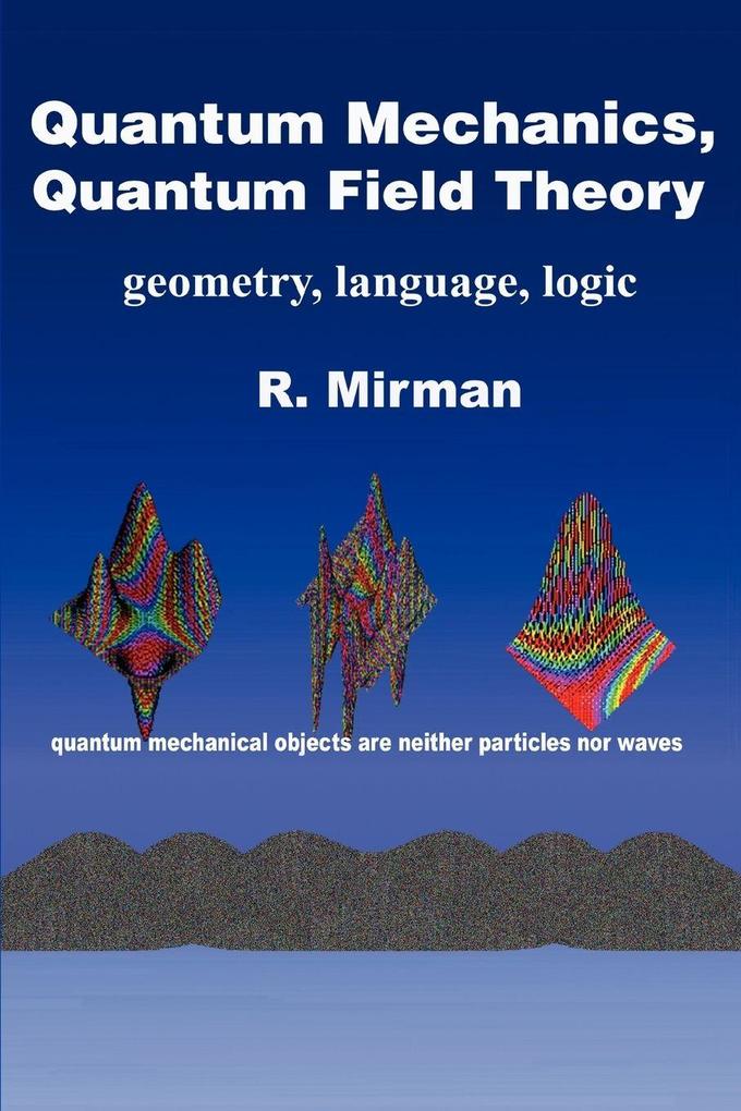 Quantum Mechanics Quantum Field Theory