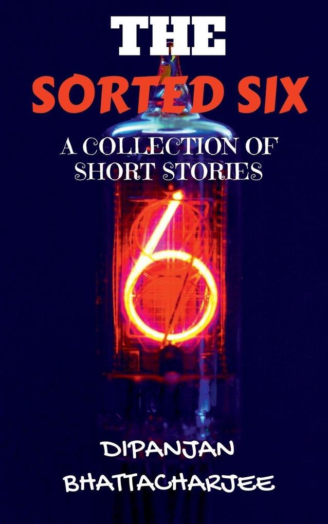 THE SORTED SIX