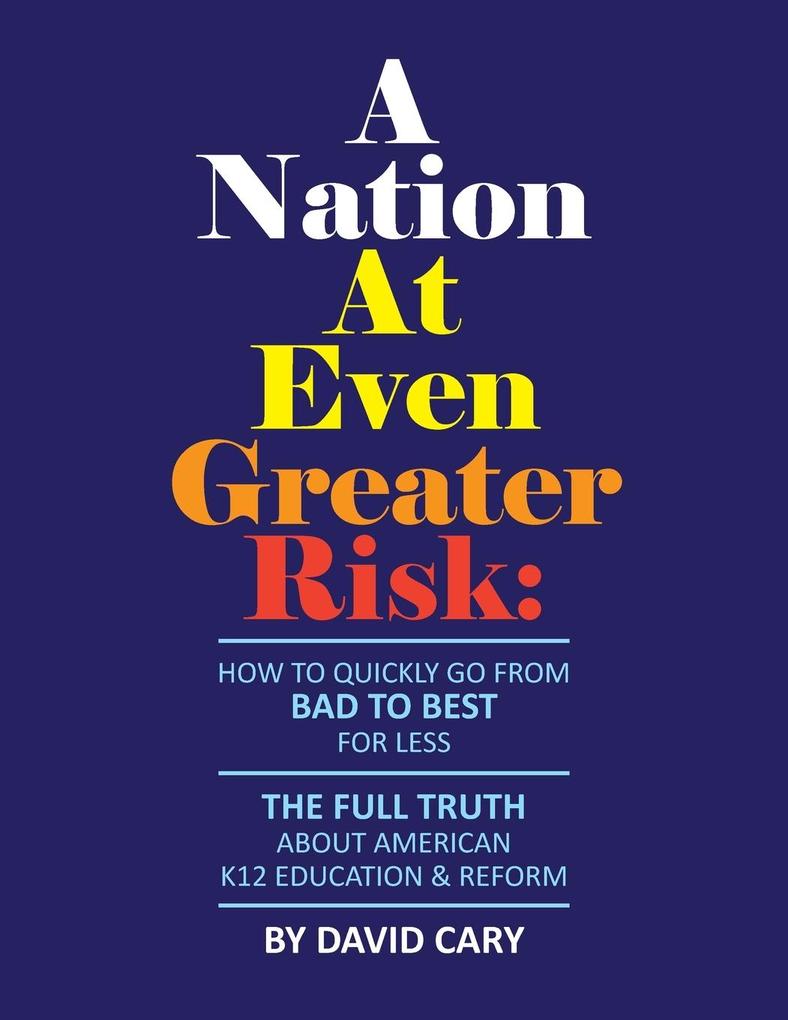 A Nation At Even Greater Risk - Paperback