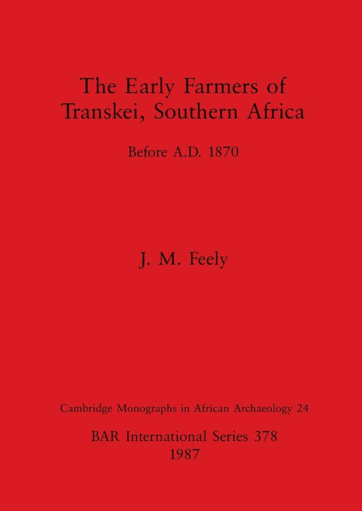The Early Farmers of Transkei Southern Africa