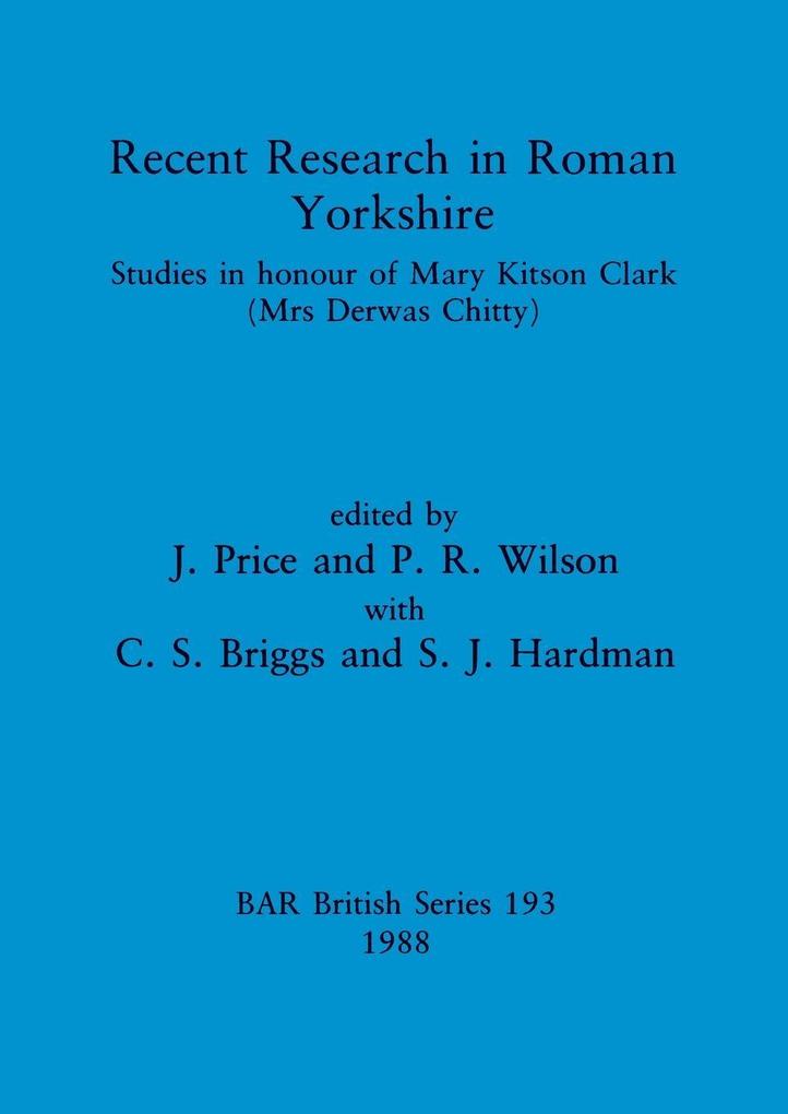 Recent Research in Roman Yorkshire