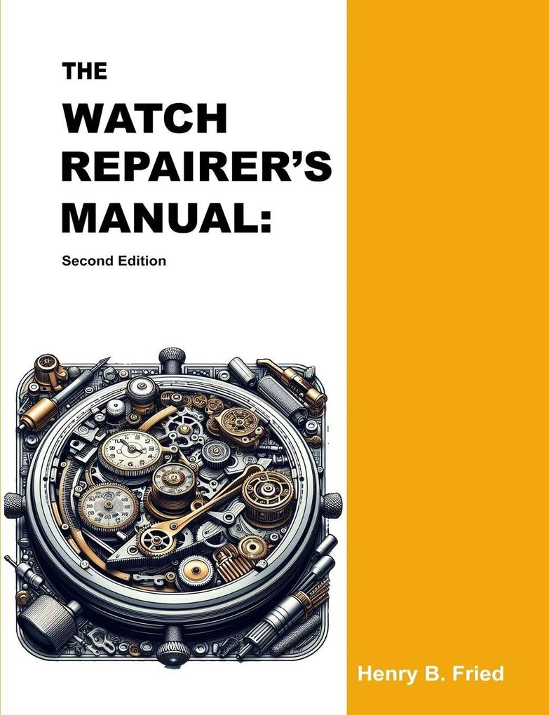 Parker Publishing The Watch Repairer's Manual