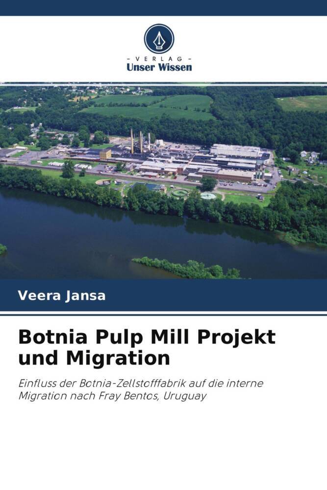 Botnia Pulp Mill Projekt und Migration