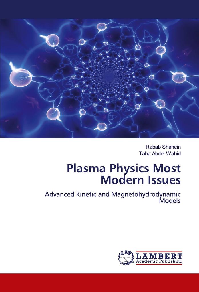 Plasma Physics Most Modern Issues