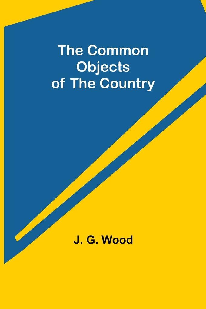 The Common Objects of the Country