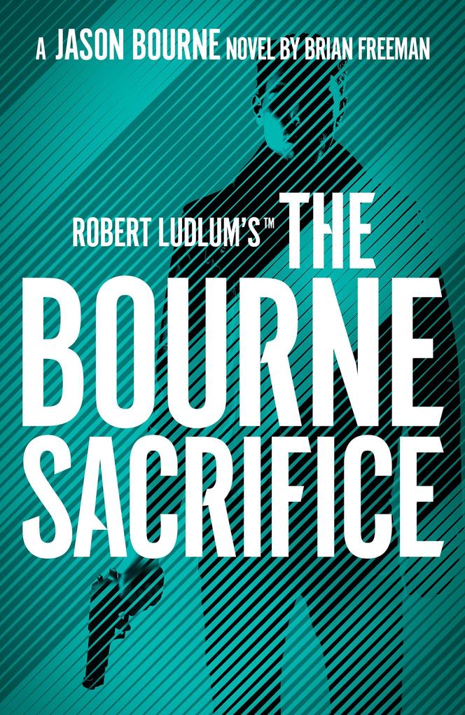 Robert Ludlum‘s(TM) the Bourne Sacrifice