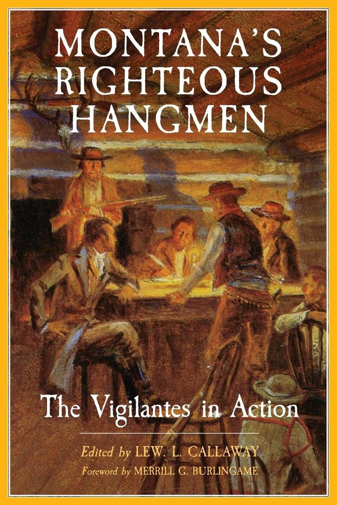 Montana‘s Righteous Hangmen