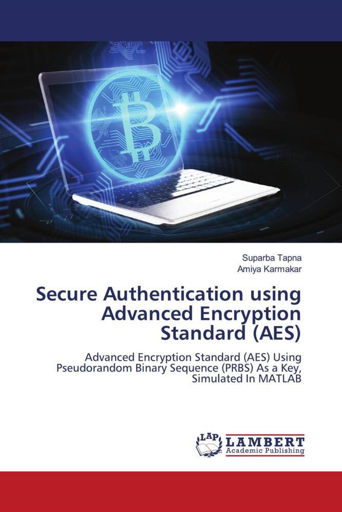 Secure Authentication using Advanced Encryption Standard (AES)