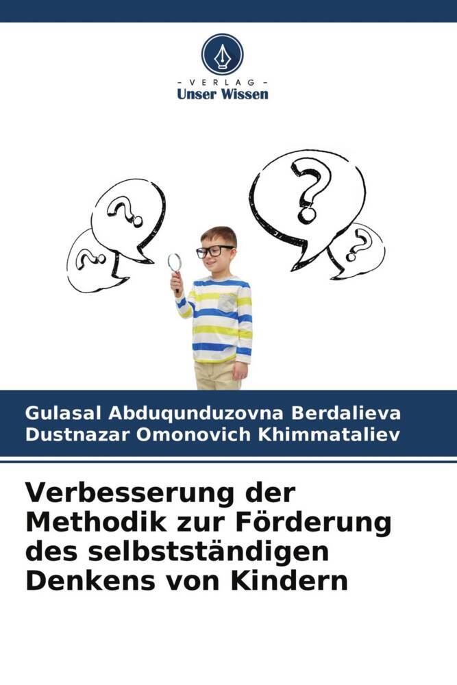 Verbesserung der Methodik zur Förderung des selbstständigen Denkens von Kindern