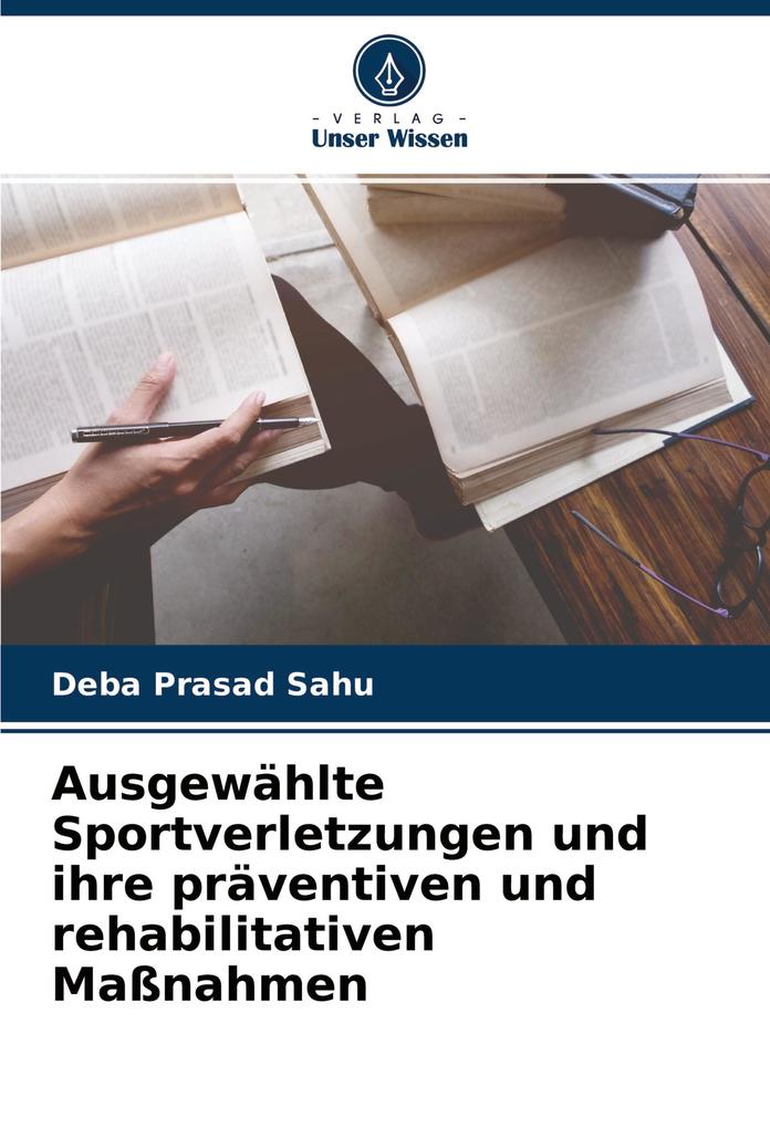 Ausgewählte Sportverletzungen und ihre präventiven und rehabilitativen Maßnahmen